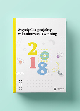 Publikacja Zwycięskie projekty w konkursie eTwinning 2018